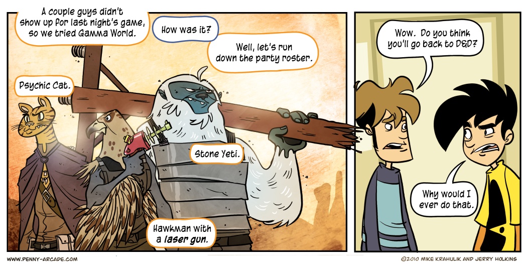 Source: Penny Arcade https://www.penny-arcade.com/comic/2010/10/13/more-things-than-are-dreamt-of